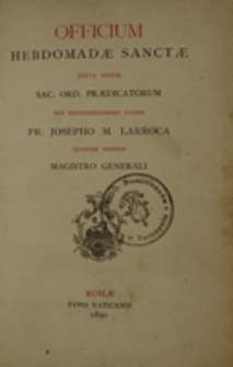 Officium hebdomadae sanctae iuxta ritum Sac. Ord. Praedicatorum