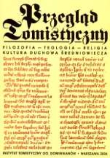 Przegląd Tomistyczny : rocznik poświęcony historii teologii. T. 10 (2004)