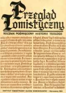 Przegląd Tomistyczny : rocznik poświęcony historii teologii. T. 1 (1984)