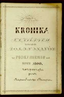 Kronika klasztoru ww. oo. dominikanów w Podkamieniu od roku 1800 rozpoczęta przez księdza Sadoka Barącza